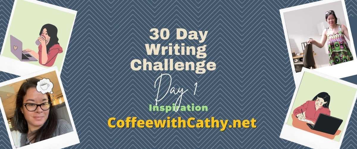 Day 1 of 30 Day Writing Challenge