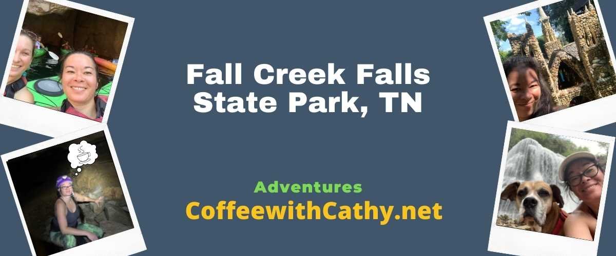 Fall Creek Falls State Park, TN