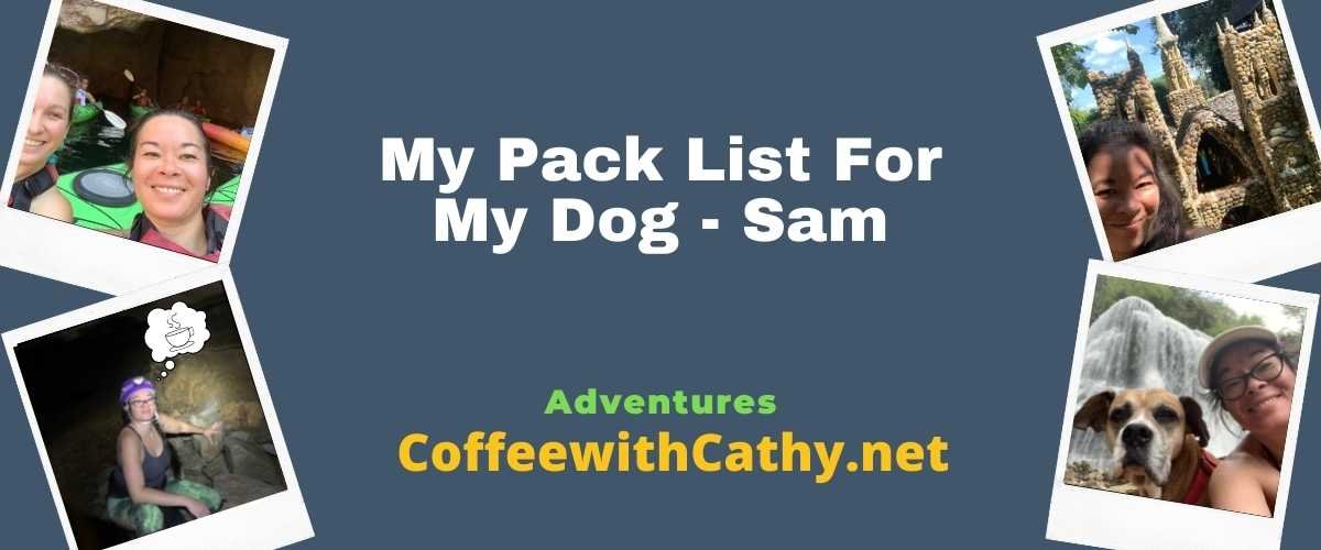 My Pack List For My Dog – Sam