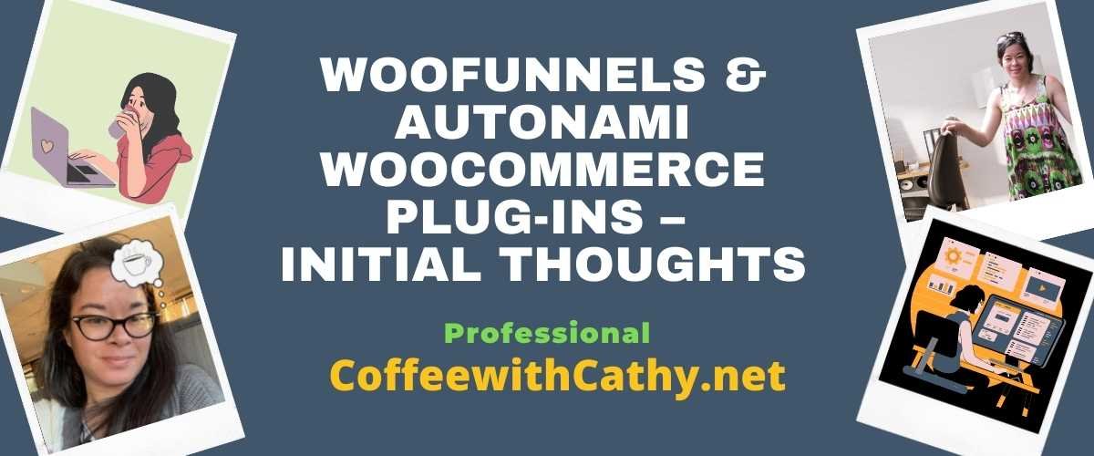 WooFunnels and Autonami WooCommerce Plug-ins – Initial Thoughts