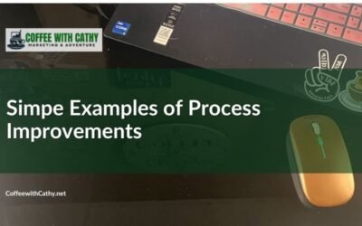 Simple Examples of Process Improvements