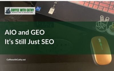 AIO and GEO. It’s Still Just SEO.
