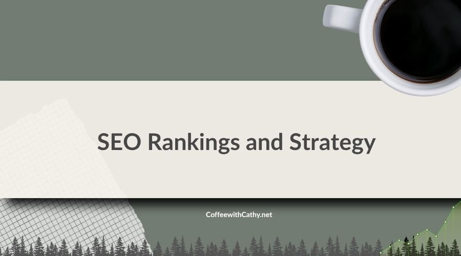 SEO Rankings and Strategy